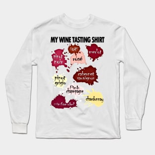 My Wine Tasting Shirt Long Sleeve T-Shirt